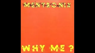 Mentronix - Why Me? (The Legend Mix)