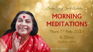 Morning Meditation South Australia - Right Heart Qualities  | 1st Feb 2024
