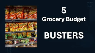 5 Grocery Budget Busters