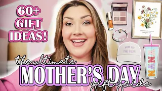 THE ULTIMATE MOTHER'S DAY GIFT GUIDE | 60+ GIFT IDEAS