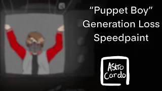“Puppet Boy” Generation Loss Speedpaint