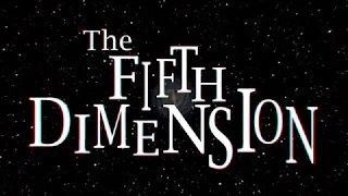 Welcome to The Fifth Dimension