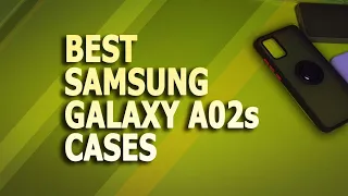 Best Cases for Samsung A02s - Highly Protective and Inexpensive