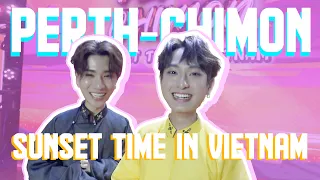 [ENG SUB] Perth Chimon Sunset Time in Vietnam