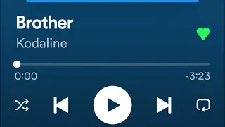 Brother- Kodaline (if I was dying on my knees, you would be the one to rescue me) sped up 😩✨