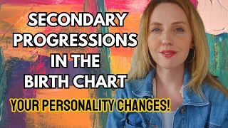 SECONDARY PROGRESSIONS in the Birth Chart: How YOUR Personality Changes | Hannah’s Elsewhere