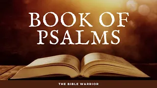 The Holy Bible - Book of Psalms Part I | The Bible Warrior