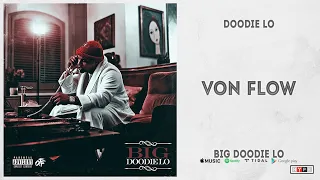 Doodie Lo - "Von Flow" (Big Doodie Lo)
