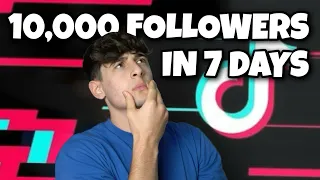 Trying To Gain 10,000 Followers On TikTok In 7 Days Challenge