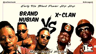 Brand Nubian vs X-Clan mix