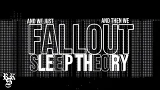 Sleep Theory - Fallout (Lyrics Video)