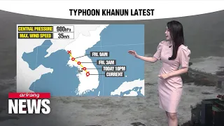 Khanun to pass through Peninsula vertically Typhoon advisory for Seoul