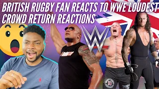 🇬🇧  BRIT Rugby Fan Reacts To WWE’s Loudest Return Crowd Reactions Of All Time!