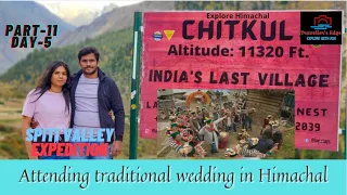 Chitkul - The Last Indian village ലെ ഒരു ഹിമാചലി കല്യാണം കൂടി || Himachal wedding || Vlog#52