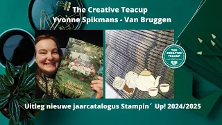 Yvonne Spikmans - The Creative Teacup: Uitleg en doorbladeren Stampin´ Up! jaarcatalogus 2024/2025