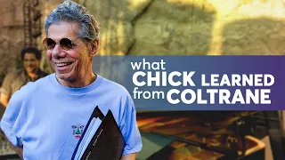 Behind the Scenes: What Chick Learned from Coltrane