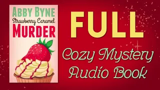 Strawberry Caramel Murder (Full Cozy Mystery Audio Book)