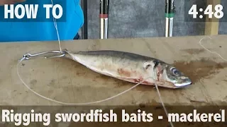 HOW TO DEEP DROP FOR SWORDFISH - MACKEREL RIG