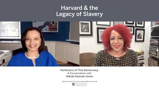 Perfecters of This Democracy: A Conversation with Nikole Hannah-Jones || Radcliffe Institute