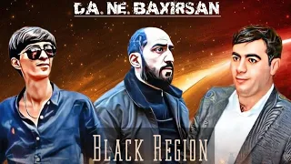 Black Region - Da ne Baxirsan Meyxana Remix Vuqar & Balaeli & Resad 2023