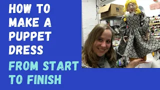 MARIONETTE BUILDING 101: How to Make a Puppet Dress From Start to Finish