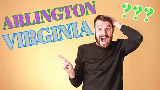 ARLINGTON, VIRGINIA: Reasons YOU Should Move Here(NEW 2020 List)!!!