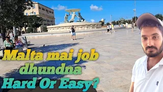 Malta mai job dhundna Hard or easy ?? MALTA JOBS