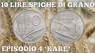 MONETE REPUBBLICA ITALIANA EPISODIO 4 MONETE RARE DA 10 LIRE SPIGA SPIGHE - NUMISMATICA  LIRE RARE