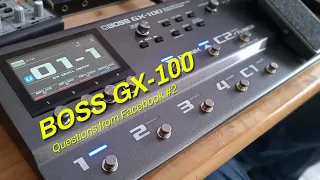 BOSS GX-100 (Questions from Facebook #2)