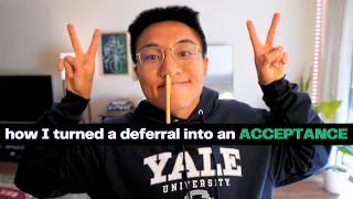 Turning a Deferral into an Acceptance: How to Write a Deferral Letter (by Yale 2020 Grad)