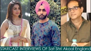 Star Cast Interviews of Sat Shri Akaal England - Ammy Virk, Monica Gill| Press Conference