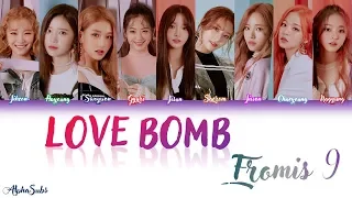 Fromis_9 (프로미스나인) - Love Bomb Color Coded Lyrics/가사 [Han|Rom|Eng]