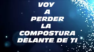 voy a perder la compostura - ebenezer  - con letra