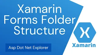 Folder structure of Xamarin Forms App