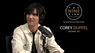 Corey Duffel | The Nine Club With Chris Roberts - Episode 113