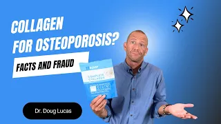 Collagen for Osteoporosis? Facts and Fraud