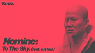 Nomine — To The Sky feat. Iustina [Official]