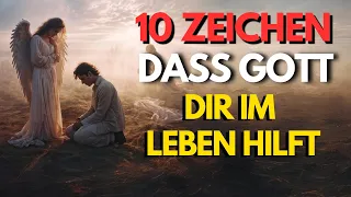 10 Zeichen, dass Gott dir im Leben hilft