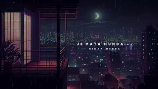 Nimra Mehra - Je Pata Hunda (Lofi) | Lofi Sad Songs