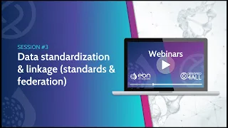 GenoMed4All & ERN-EuroBloodNet Educational Program - Session #3: Data Standardization & Linkage