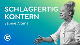 Schlagfertigkeit: So wirst du immer souverän auftreten & elegant kontern // Sabine Altena