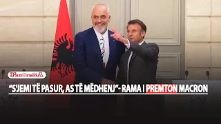 E PLOTE/“S'jemi të pasur, as të mëdhenj”/Rama - Macronit: Shqiptarët kanë aftësi unike besnikërie!