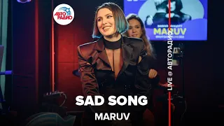 MARUV - Sad Song (LIVE @ Авторадио)