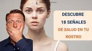 Descubre 18 señales de salud en tu rostro -Dr. Eric Berg Español