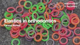 Elastics in orthodontics