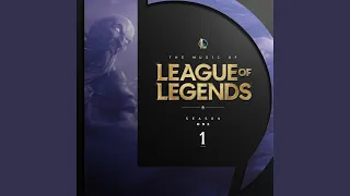 Welcome to League of Legends - Cinematic (From League of Legends: Season 1)