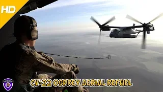 CV-22 Osprey View From Cockpit & Aerial Refuel "Mi Amigo" Flyover 2019