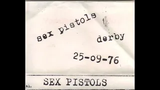 Sex Pistols - Live 25.9.1976 Derby (Full Tape)