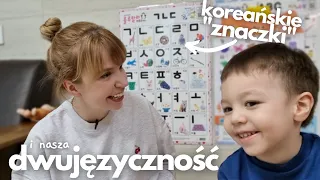 Dwujęzyczność w praktyce - 3 latek tłumacz :) Miał być filmik o koreańskim, ale Sonu przejął kanał