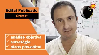 Edital CNMP | Análise Objetiva do Concurso